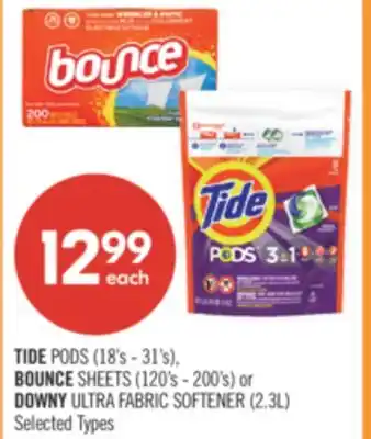 Shoppers Drug Mart TIDE PODS (18's - 31's), BOUNCE SHEETS (120's - 200's) or DOWNY ULTRA FABRIC SOFTENER (2.3L) offer