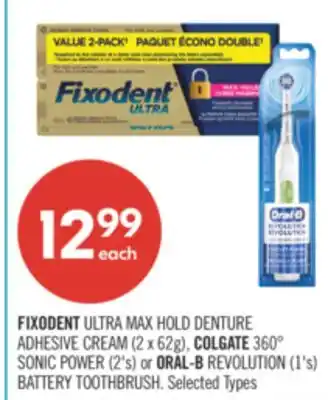 Shoppers Drug Mart FIXODENT ULTRA MAX HOLD DENTURE ADHESIVE CREAM (2 x 62g), COLGATE 360° SONIC POWER (2's) or ORAL-B REVOLUTION (1's) BATTERY T offer