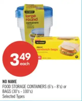 Shoppers Drug Mart NO NAME FOOD STORAGE CONTAINERS (6's - 8's) or BAGS (30's - 100's) offer