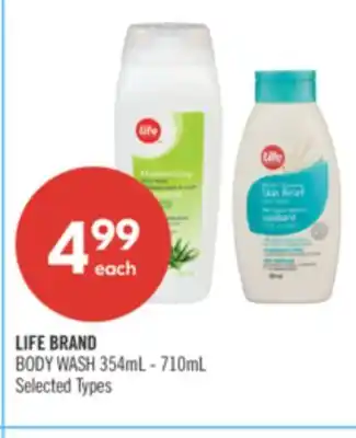 Shoppers Drug Mart LIFE BRAND  BODY WASH 354mL - 710mL offer