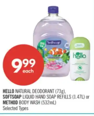 Shoppers Drug Mart HELLO NATURAL DEODORANT (73g), SOFTSOAP LIQUID HAND SOAP REFILLS (1.47L) or METHOD BODY WASH (532mL) offer