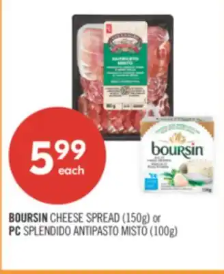 Shoppers Drug Mart BOURSIN CHEESE SPREAD (150g) or PC SPLENDIDO ANTIPASTO MISTO (100g) offer