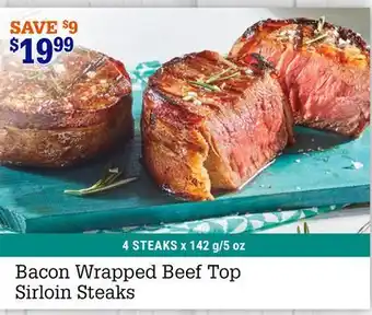 M & M Food Market Bacon Wrapped Beef Top Sirloin Steaks offer
