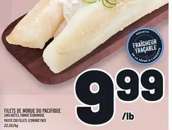 Metro FILETS DE MORUE DU PACIFIQUE | PACIFIC COD FILLETS offer