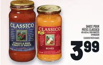 Metro SAUCE POUR PÂTES CLASSICO | CLASSICO PASTA SAUCE offer