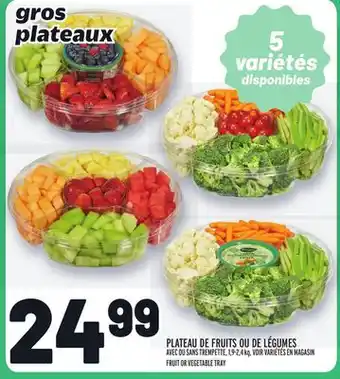 Metro PLATEAU DE FRUITS OU DE LÉGUMES | FRUIT OR VEGETABLE TRAY offer