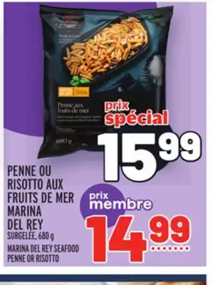 Metro PENNE OU RISOTTO AUX FRUITS DE MER MARINA DEL REY | MARINA DEL REY SEAFOOD PENNE OR RISOTTO offer
