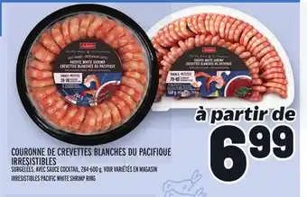 Metro COURONNE DE CREVETTES BLANCHES DU PACIFIQUE IRRESISTIBLES | IRRESISTIBLES PACIFIC WHITE SHRIMP RING offer
