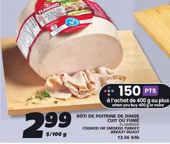 IGA FLAMINGO COOKED OR SMOKED TURKEY BREAST ROAST offer
