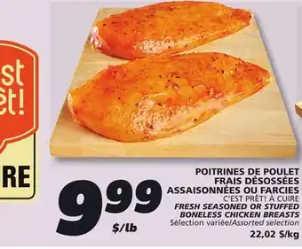 IGA C'EST PRÊT! À CUIRE FRESH SEASONED OR STUFFED BONELESS CHICKEN BREASTS offer
