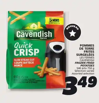 IGA LES FERMES CAVENDISH FROZEN FRIED POTATOES offer