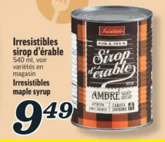 Marché Richelieu SIROP D'ÉRABLE IRRESISTIBLES | IRRESISTIBLES MAPLE SYRUP offer
