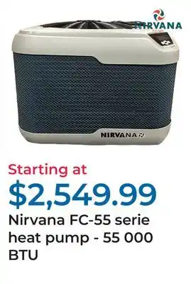 Club Piscine Nirvana FC-55 serie heat pump - 55 000 BTU offer
