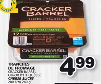 Marches Tradition CRACKER BARREL OR P'TIT QUÉBEC CHEESE SLICES offer