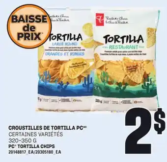 Provigo CROUSTILLES DE TORTILLA PC, 320-350 G offer