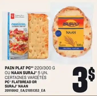 Provigo PAIN PLAT PC 220/300 G OU NAAN SURAJ 5 UN offer