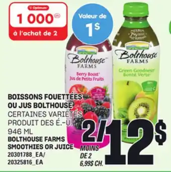 Provigo BOISSONS FOUETTÉES OU JUS BOLTHOUSE, 946 ML offer