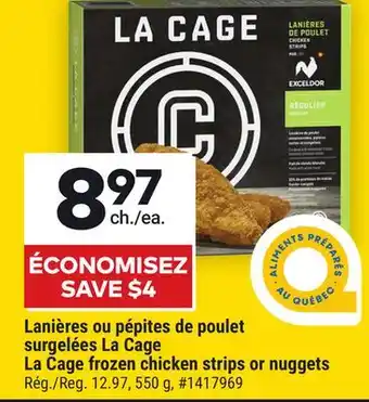 Giant Tiger La Cage frozen chicken strips or nuggets offer