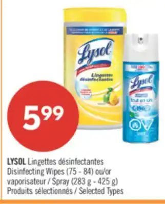 Pharmaprix LYSOL Disinfecting Wipes (75 - 84) or Spray (283 g - 425 g) offer