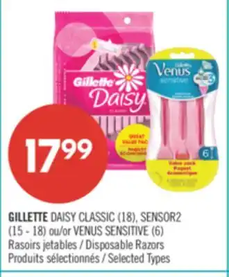 Pharmaprix GILLETTE DAISY CLASSIC (18), SENSOR2 (15 - 18) or VENUS SENSITIVE (6) / Disposable Razors offer