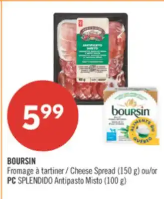 Pharmaprix BOURSIN Cheese Spread (150 g) or PC SPLENDIDO Antipasto Misto (100 g) offer