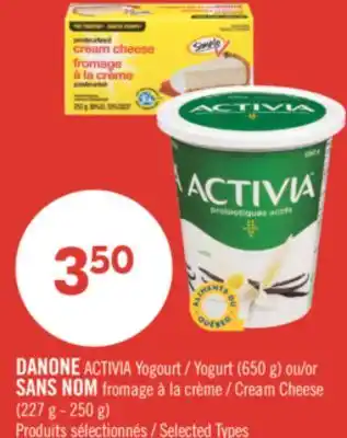 Pharmaprix DANONE ACTIVIA Yogourt (650 g) or NO NAME Cream Cheese (227 g - 250 g) offer