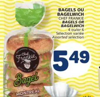 Marché Bonichoix CHEF FRANKIE BAGELS OR BAGELWICH offer