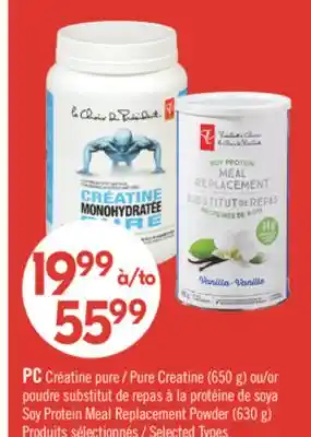 Pharmaprix PC Pure Creatine (650 g) or Soy Protein Meal Replacement Powder (630 g) offer