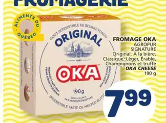 Marché Bonichoix AGROPUR SIGNATURE OKA CHEESE offer