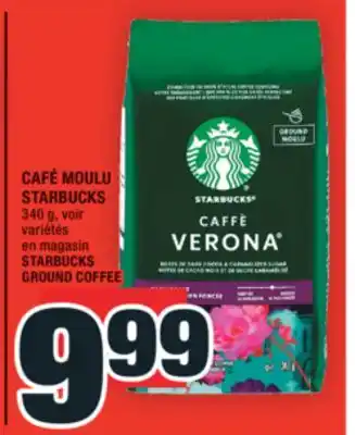 Super C CAFÉ MOULU STARBUCKS | STARBUCKS GROUND COFFEE offer