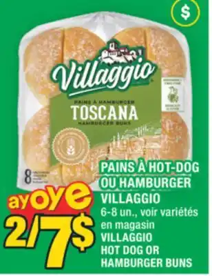 Super C PAINS À HOT-DOG OU HAMBURGER VILLAGGIO | VILLAGGIO HOT DOG OR HAMBURGER BUNS offer