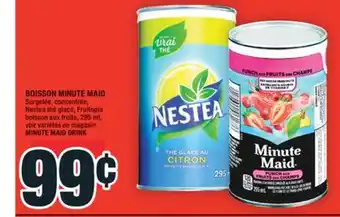 Super C BOISSON MINUTE MAID | MINUTE MAID DRINK offer