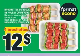 Super C BROCHETTES DE BOEUF, DE POULET OU DE PORC | BEEF, CHICKEN OR PORK BROCHETTES offer