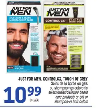 Uniprix JUST FOR MEN, CONTROLGX, TOUCH OF GREY Soins de la barbe ou gels ou shampooings colorants sélectionnés/Selected beard care pr offer
