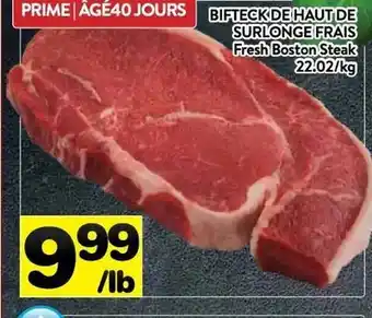 Supermarché PA Fresh Boston Steak offer