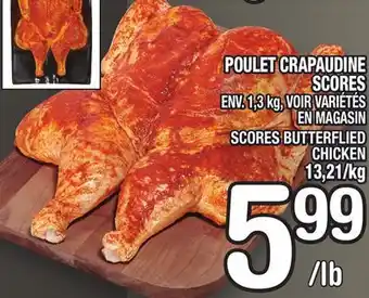 Marche Ami POULET CRAPAUDINE SCORES | SCORES BUTTERFLIED CHICKEN offer
