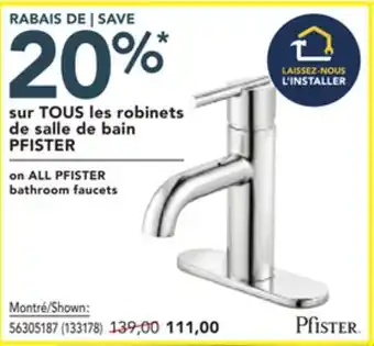 Réno Dépôt Les robinets de salle de bain PFISTER offer