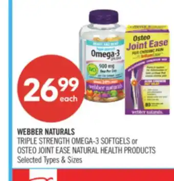 Shoppers Drug Mart WEBBER NATURALS TRIPLE STRENGTH OMEGA-3 SOFTGELS or OSTEO JOINT EASE NATURAL HEALTH PRODUCTS offer