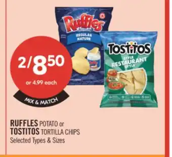 Shoppers Drug Mart RUFFLES POTATO or TOSTITOS TORTILLA CHIPS offer