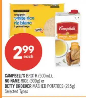 Shoppers Drug Mart CAMPBELL'S BROTH (900mL), NO NAME RICE (900g) or BETTY CROCKER MASHED POTATOES (215g) offer