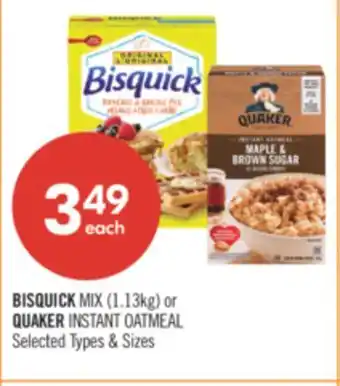 Shoppers Drug Mart BISQUICK MIX (1.13kg) or QUAKER INSTANT OATMEAL offer