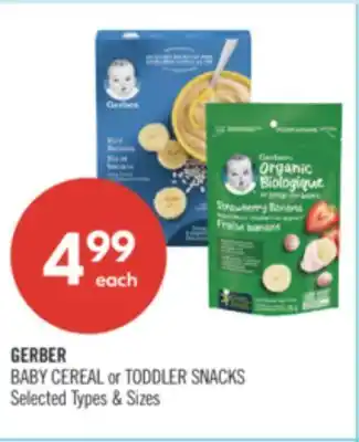 Shoppers Drug Mart GERBER BABY CEREAL or TODDLER SNACKS offer