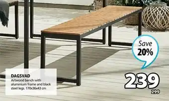 JYSK DAGSVAD Artwood bench with aluminium frame and black steel legs offer