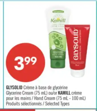 Pharmaprix GLYSOLID Glycerine Cream (75 mL) or KAMILL Hand Cream (75 mL - 100 mL) offer