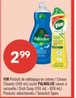 Pharmaprix VIM Cream Cleaner (500 mL) or PALMOLIVE Dish Soap (591 mL - 828 mL) offer