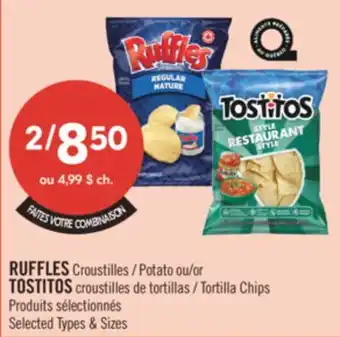 Pharmaprix RUFFLES Potato or TOSTITOS Chips offer