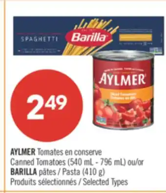 Pharmaprix AYLMER Canned Tomatoes (540 mL - 796 mL) or BARILLA Pasta (410 g) offer