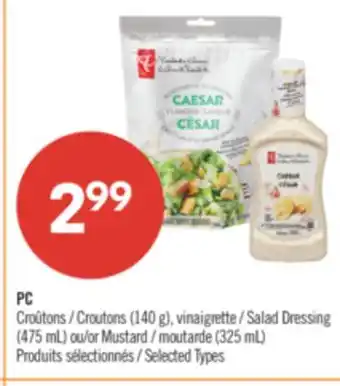 Pharmaprix PC Croutons (140 g), Salad Dressing (475 mL) or Mustard (325 mL) offer