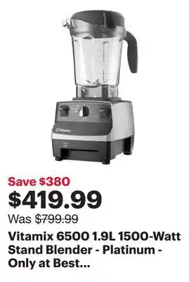 Best Buy Vitamix 6500 1.9L 1500-Watt Stand Blender - Platinum - Only at Best Buy offer