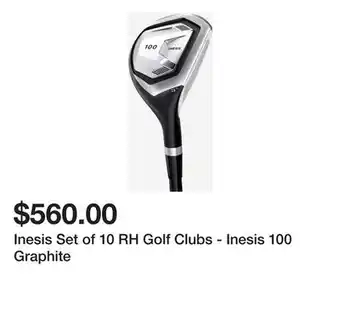 Decathlon Inesis Set of 10 RH Golf Clubs - Inesis 100 Graphite offer
